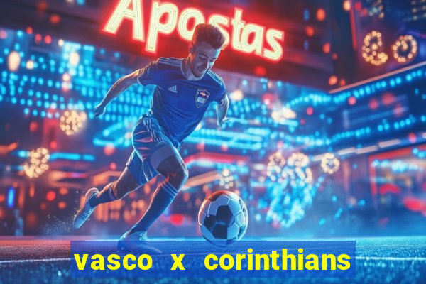 vasco x corinthians primeiro turno