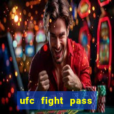 ufc fight pass assistir online