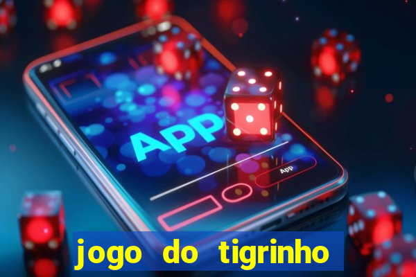 jogo do tigrinho pagando agora