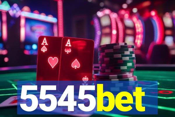 5545bet