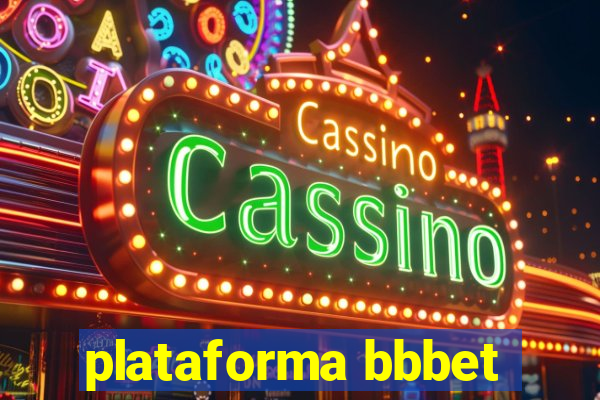 plataforma bbbet