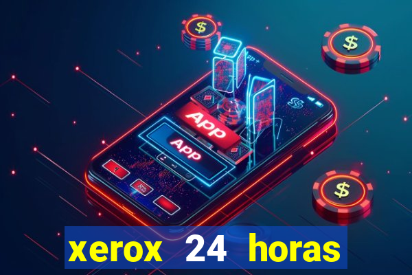 xerox 24 horas porto alegre