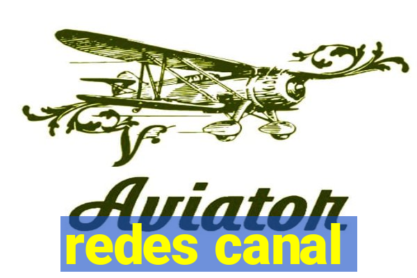 redes canal