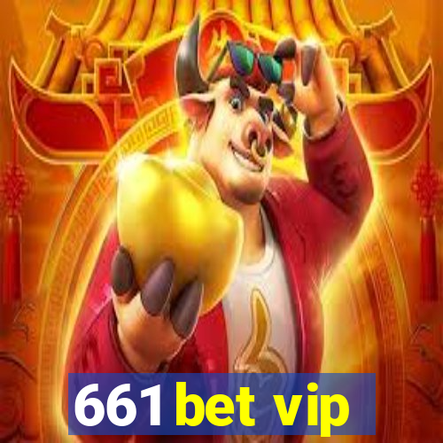 661 bet vip