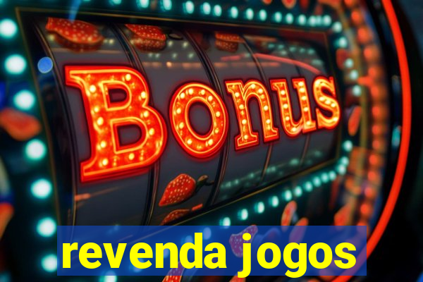 revenda jogos