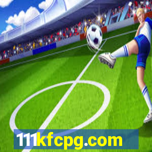 111kfcpg.com