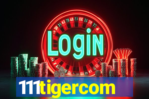 111tigercom