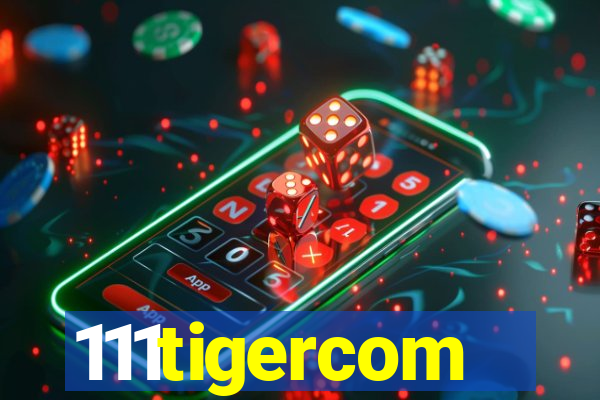 111tigercom