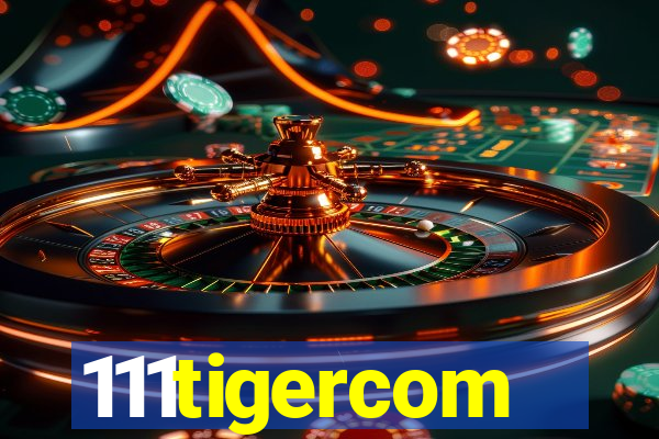 111tigercom