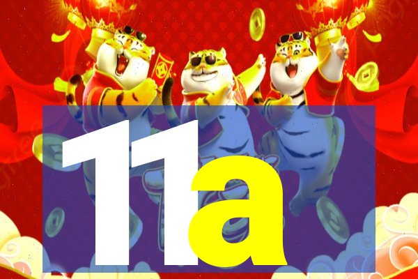 11a