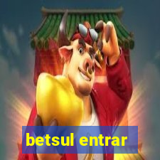 betsul entrar