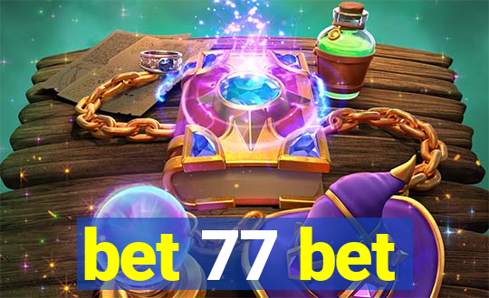 bet 77 bet