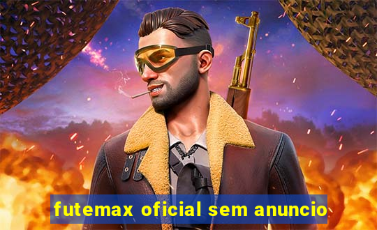 futemax oficial sem anuncio