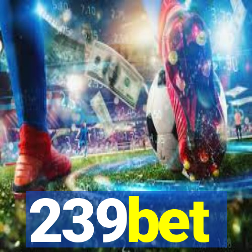 239bet