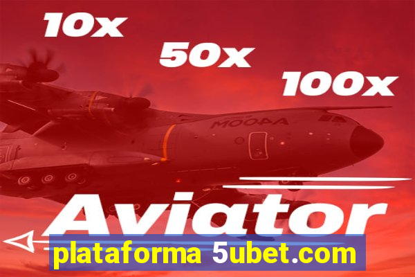 plataforma 5ubet.com