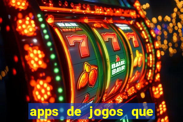 apps de jogos que pagam de verdade