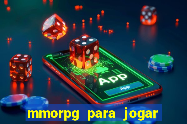 mmorpg para jogar com amigos