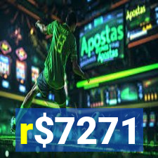 r$7271