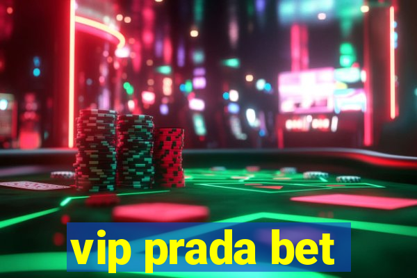 vip prada bet