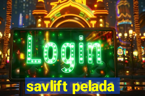 savlift pelada