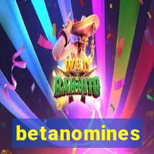 betanomines