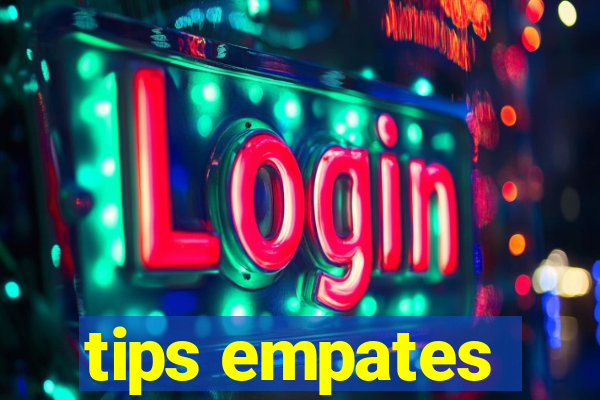 tips empates