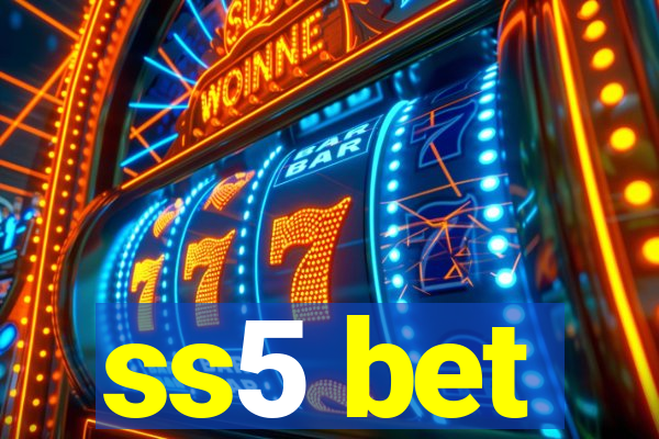 ss5 bet