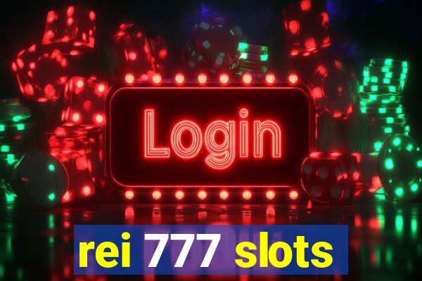 rei 777 slots