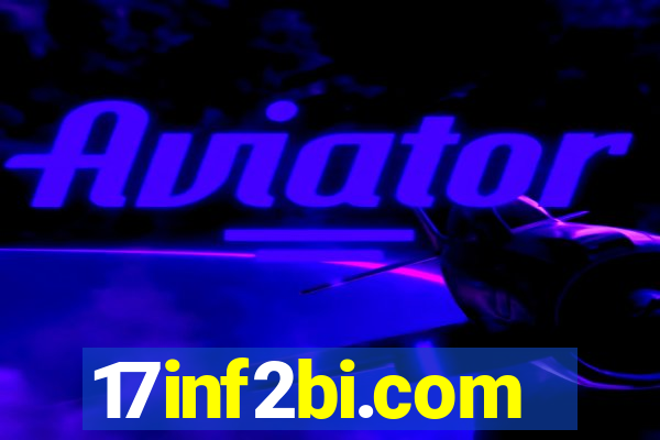 17inf2bi.com