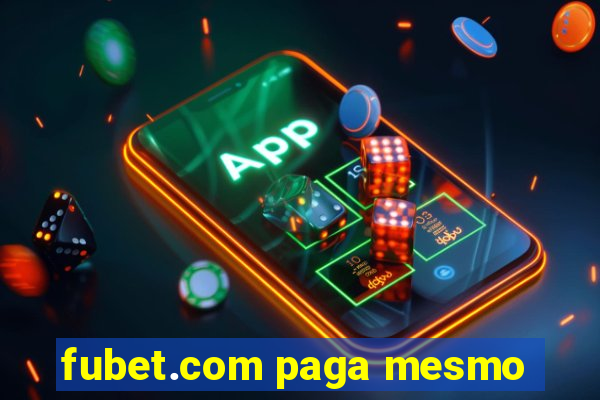 fubet.com paga mesmo