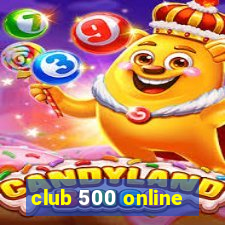 club 500 online