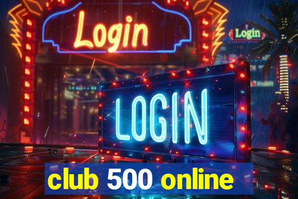 club 500 online