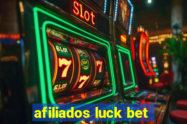 afiliados luck bet