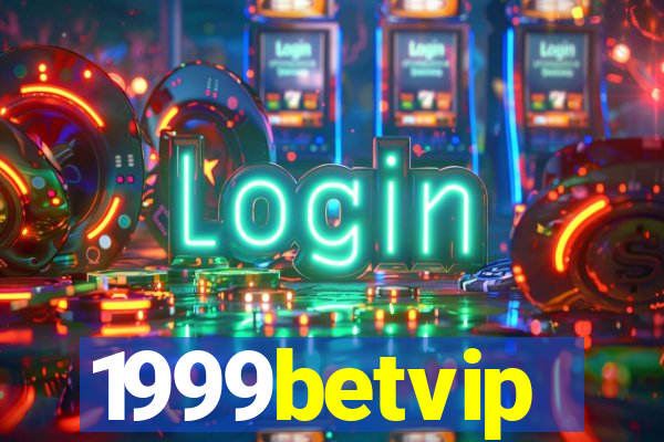 1999betvip