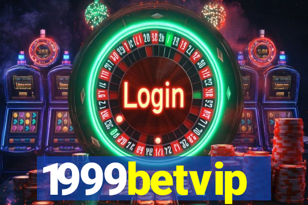 1999betvip