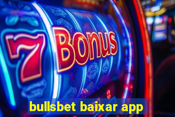 bullsbet baixar app