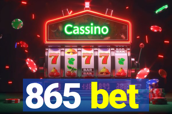 865 bet