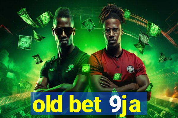 old bet 9ja