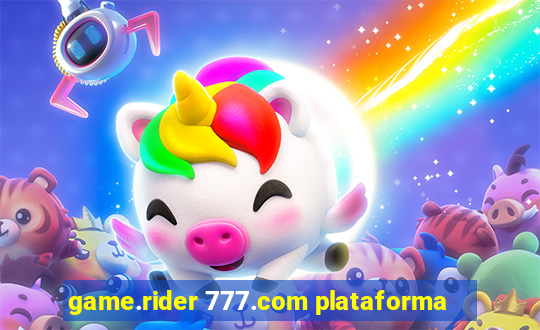 game.rider 777.com plataforma