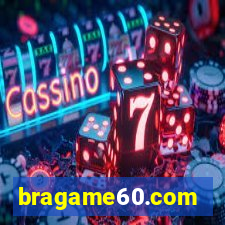 bragame60.com