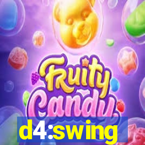 d4:swing