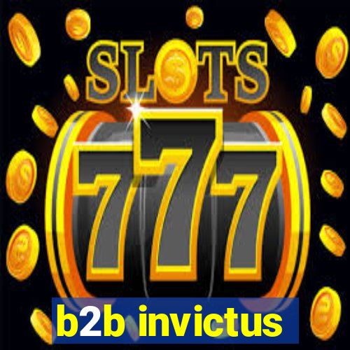 b2b invictus