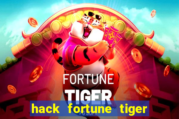 hack fortune tiger grátis download