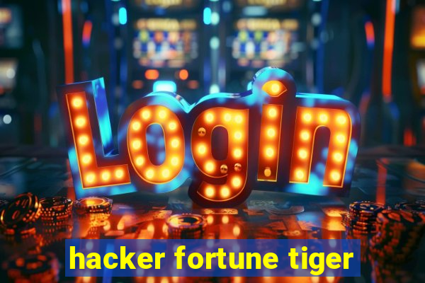 hacker fortune tiger