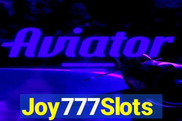 Joy777Slots