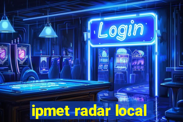 ipmet radar local