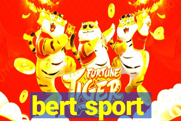 bert sport