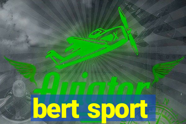 bert sport