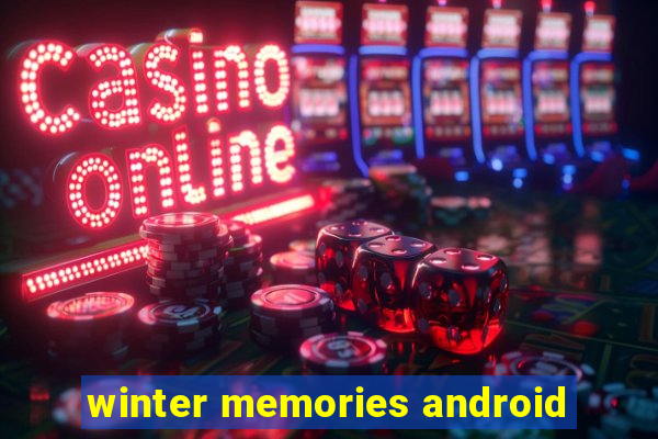 winter memories android