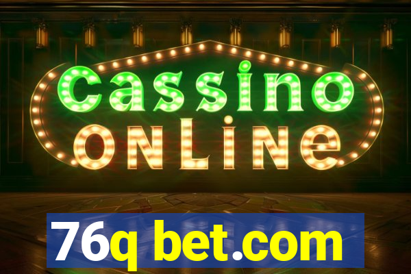 76q bet.com